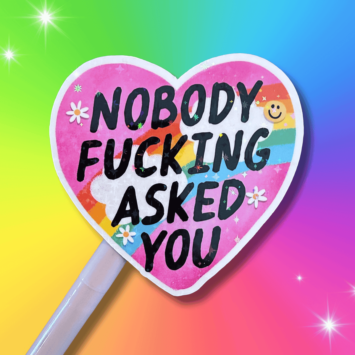 Nobody Fkn Asked You Sticker