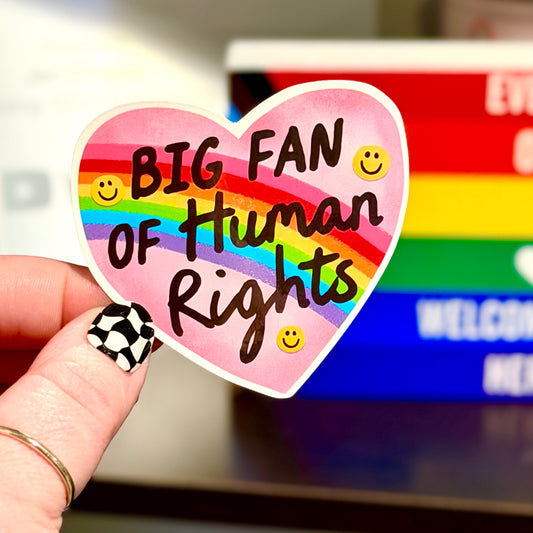 Big Fan of Human Rights Sticker